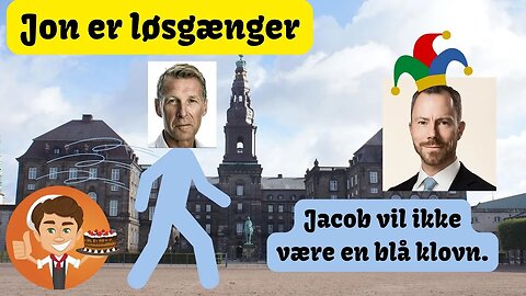 Jon Løsgænger og Jacob vil ikke være en klovn