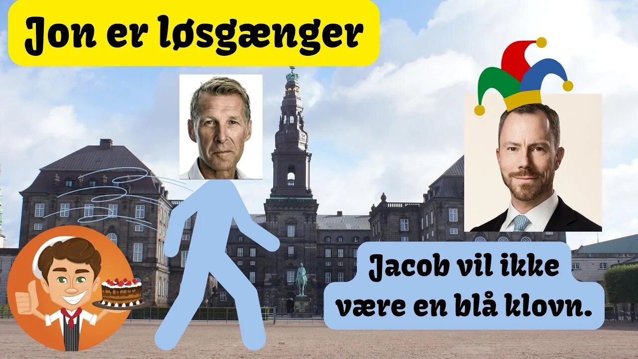 Jon Løsgænger og Jacob vil ikke være en klovn
