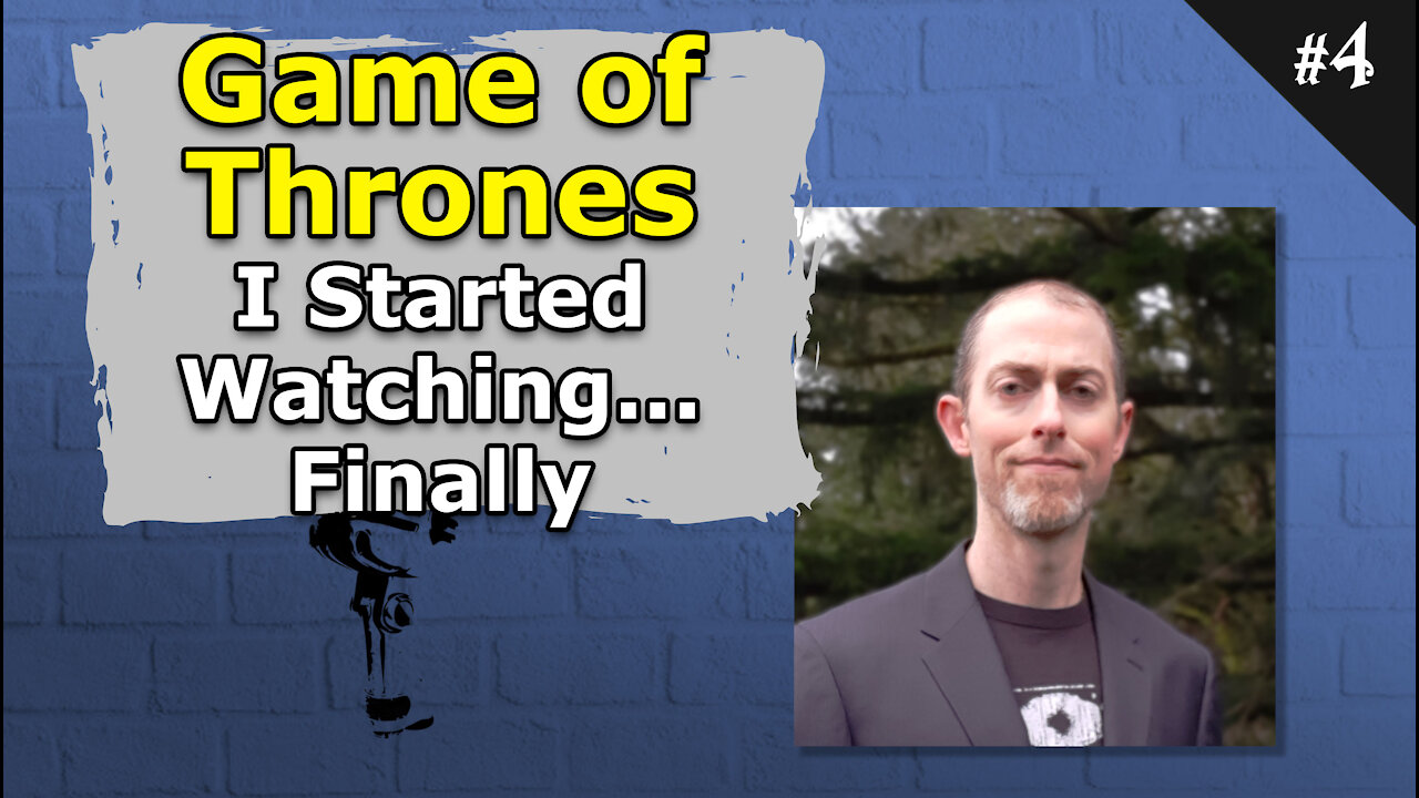 Game of Thrones, I Started Watching...Finally - #004 Brainstorm Podcast