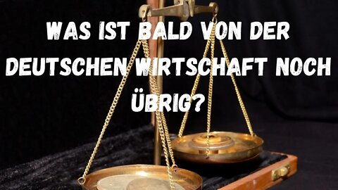 Die deutsche Wirtschaft und was übrig bleibt