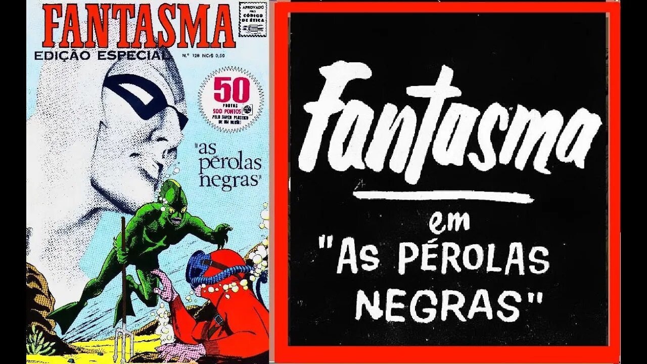 O FANTASMA 128 EM AS PEROLAS NEGRAS #comics #gibi #quadrinhos #historieta #bandadesenhada