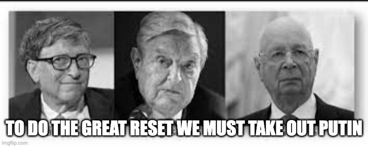 Soros Backs Ukraine, And Is The Great Reset The Reason Most Are Against Russia?