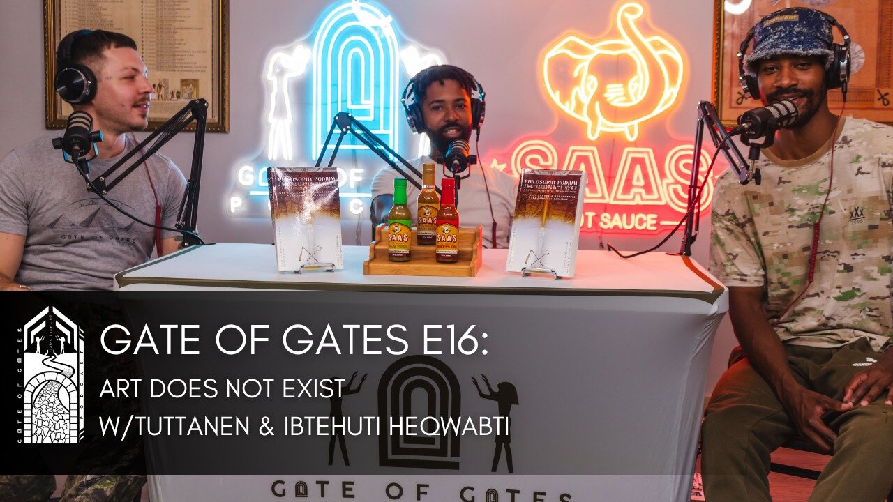 Gate of Gates E16: Art Does Not Exist