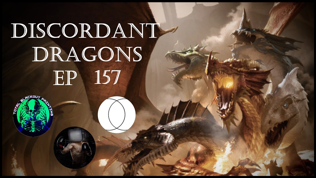 Discordant Dragons 157 with NotMeNotYou, Fat Dave, and News Fist
