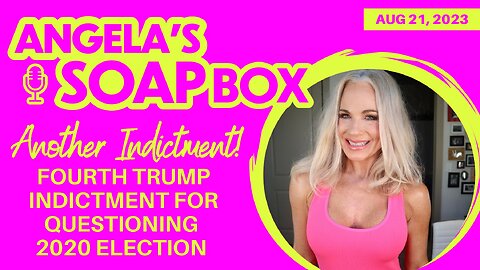 FOURTH Trump Indictment for Questioning 2020 Election