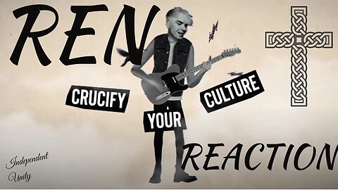 Ren - "Crucify Your Culture" Reaction