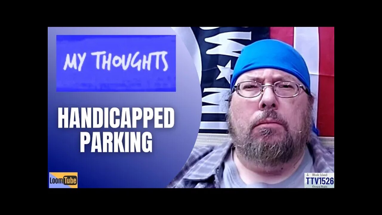MY THOUGHTS - HANDICAPPED PARKING - 022522 TTV152