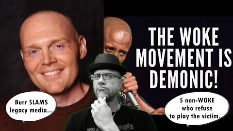 WHAT'S NEXT...BILL BURR'S MEDIA SLAM & 5 WHO REFUSE TO BE CANCELED...