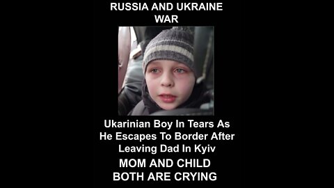 UKRAINIAN MOM AND CHILD BOTH ARE CRYING