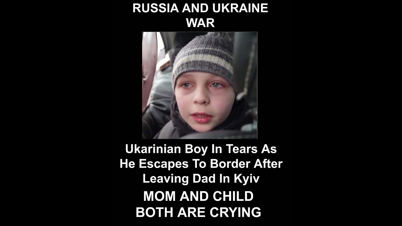 UKRAINIAN MOM AND CHILD BOTH ARE CRYING