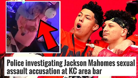 Jackson Mahomes Is In BIG Trouble | Caught ON VIDEO After Allegations Go Viral From Woman At Bar