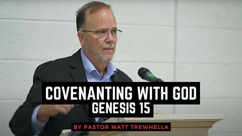 Covenanting With God - Genesis 15