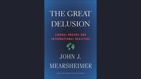 Prudent Observations #61: Reviewing Mearsheimer's The Great Delusion