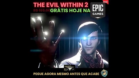 THE EVIL WITHIN 2 - GRÁTIS HOJE - CORRE ANTES QUE ACABE - O PREÇO NORMAL É R$169,00