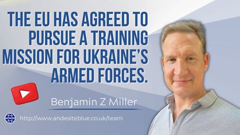 The EU has agreed to pursue a training mission for Ukraine’s Armed Forces.