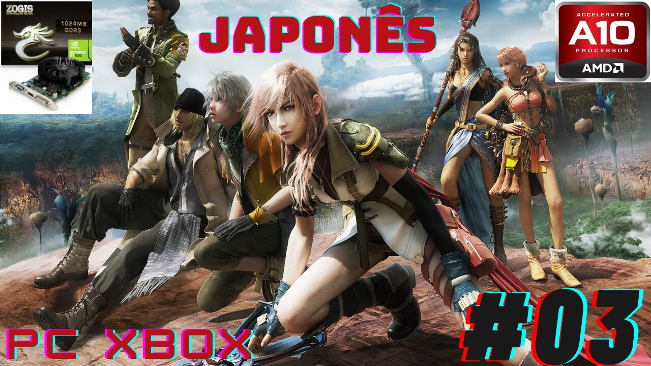 [PC XBOX AMD A10] FFXIII (EASY) - Japonês #03