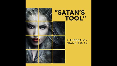 "SATAN'S TOOL"