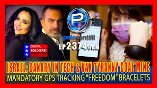 EP 2374-9AM ISRAEL: THE CANARY IN THE TECH & VAX TYRANNY COAL-MINE