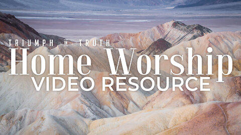 Home Worship Video Resource