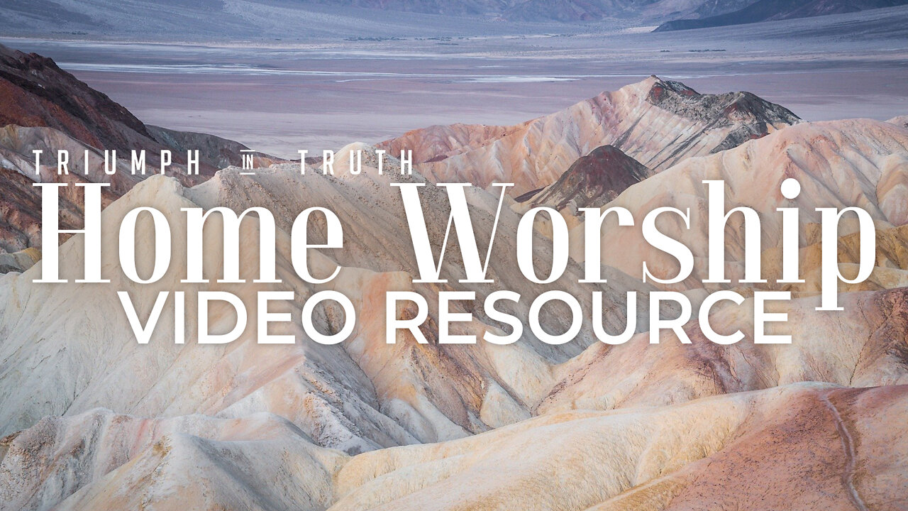 Home Worship Video Resource
