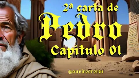 2 Pedro 1 Bíblia Sagrada #73 Com legenda @ouvirecrer61 Resumo do capítulo na descrição ‐ Feito com