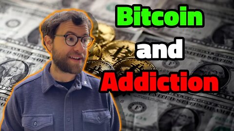 Bitcoin And Addiction