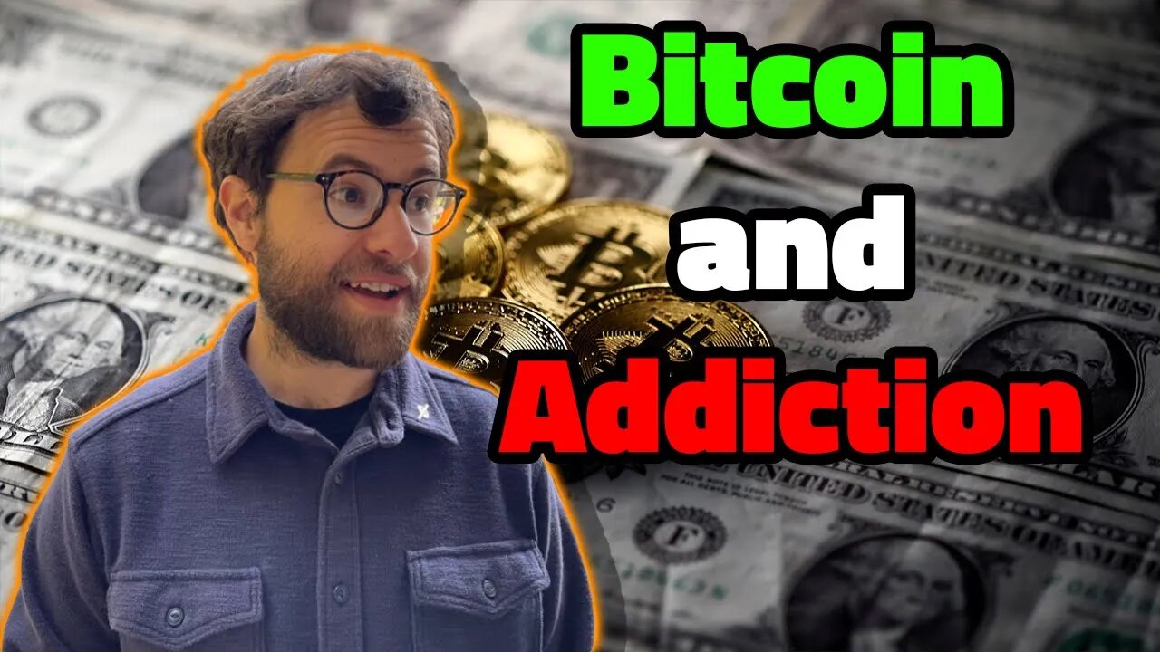 Bitcoin And Addiction