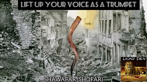 SHAWAPAR: "LIFT UP THY VOICE AS A TRUMPET" (DREAM)