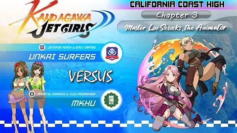 Kandagawa Jet Girls [California Coast High Arc]: Chapter 3 - Master Loo Sesocks, The Animator (PS4)