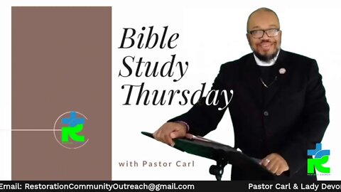 Bible Fellowship Thursday with Pastor Carl