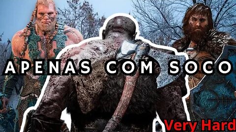 Derrotado Dois Deuses Apenas Com Soco - God of War Very Hard