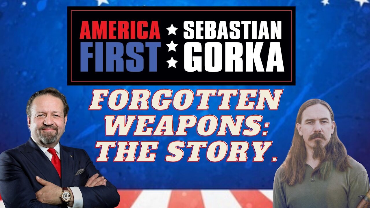 Forgotten Weapons: The story. Ian McCullom with Sebastian Gorka on AMERICA First