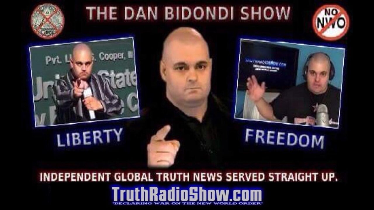 The Dan Bidondi Show Uncensored Truth News Served Straight Up - Live Thu 7pm et