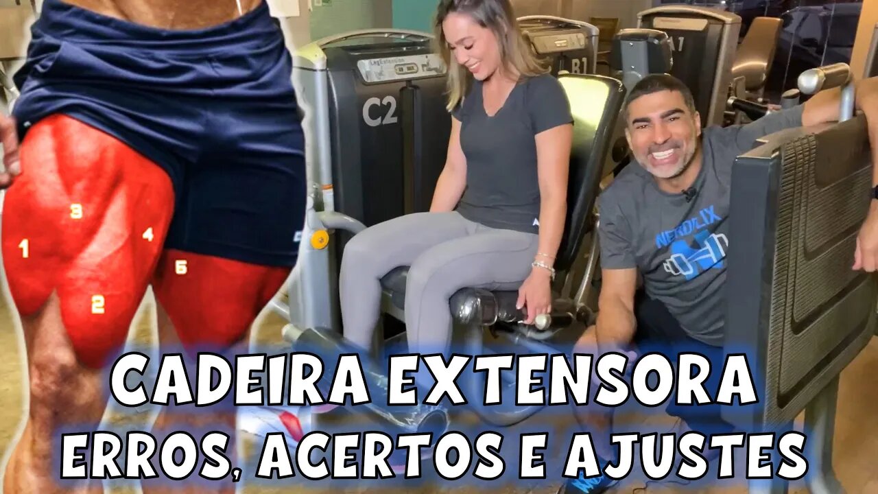 Cadeira extensora: erros, acertos e ajustes