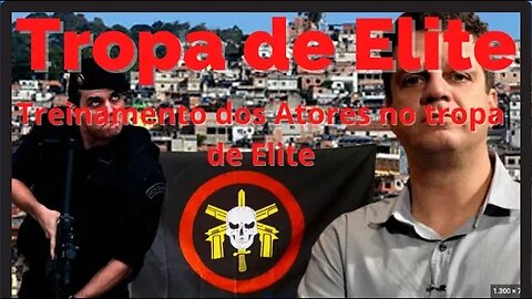 Treinamento dos Atores no tropa de Elite