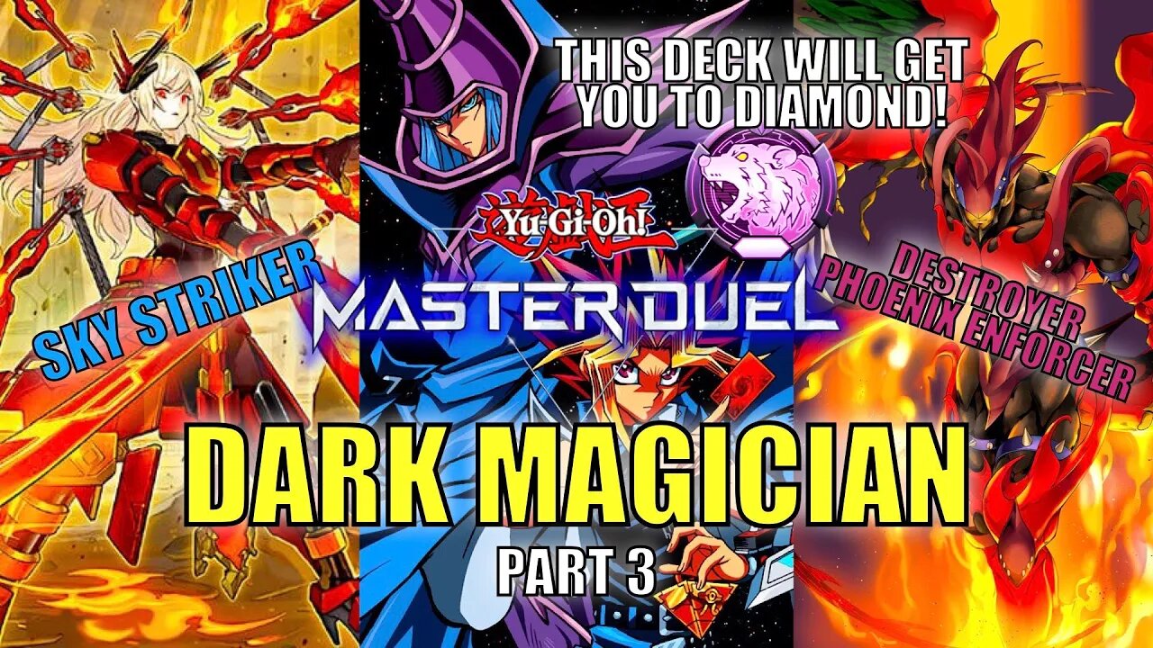 GET TO DIAMOND RANK WITH THIS DECK! DARK MAGICIAN! SKY STRIKER-DPE | PART 3 | YU-GI-OH! MASTER DUEL!