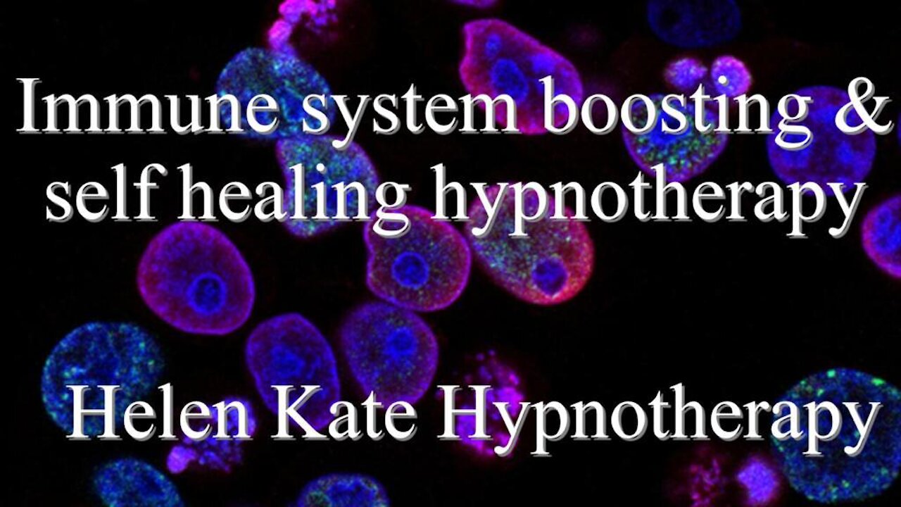 Strengthen your Immune System and Self-Healing Hypnosis / Meditation / Mindful Movement