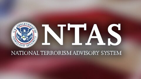 DHS Issues National Terrorism Advisory System Bulletin