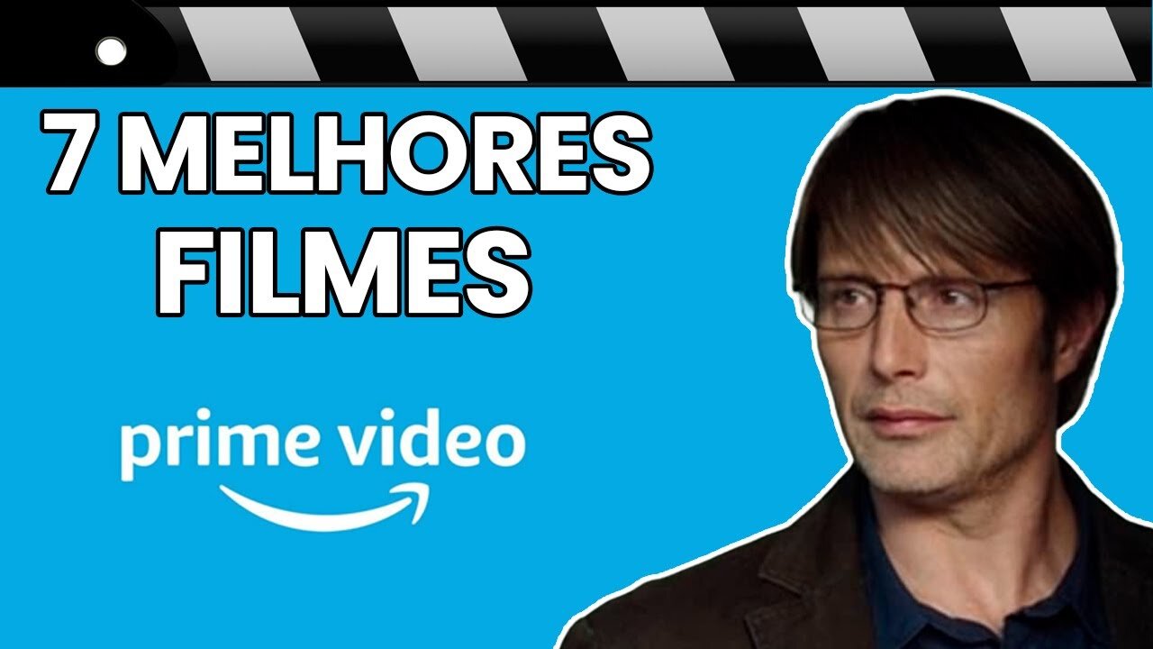 7 MELHORES FILMES pra ASSISTIR no PRIME VIDEO da AMAZON (2022)