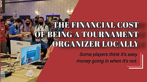 The Financial Cost of Being a Tournament Organizer Locally