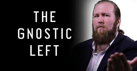 The Gnostic Left