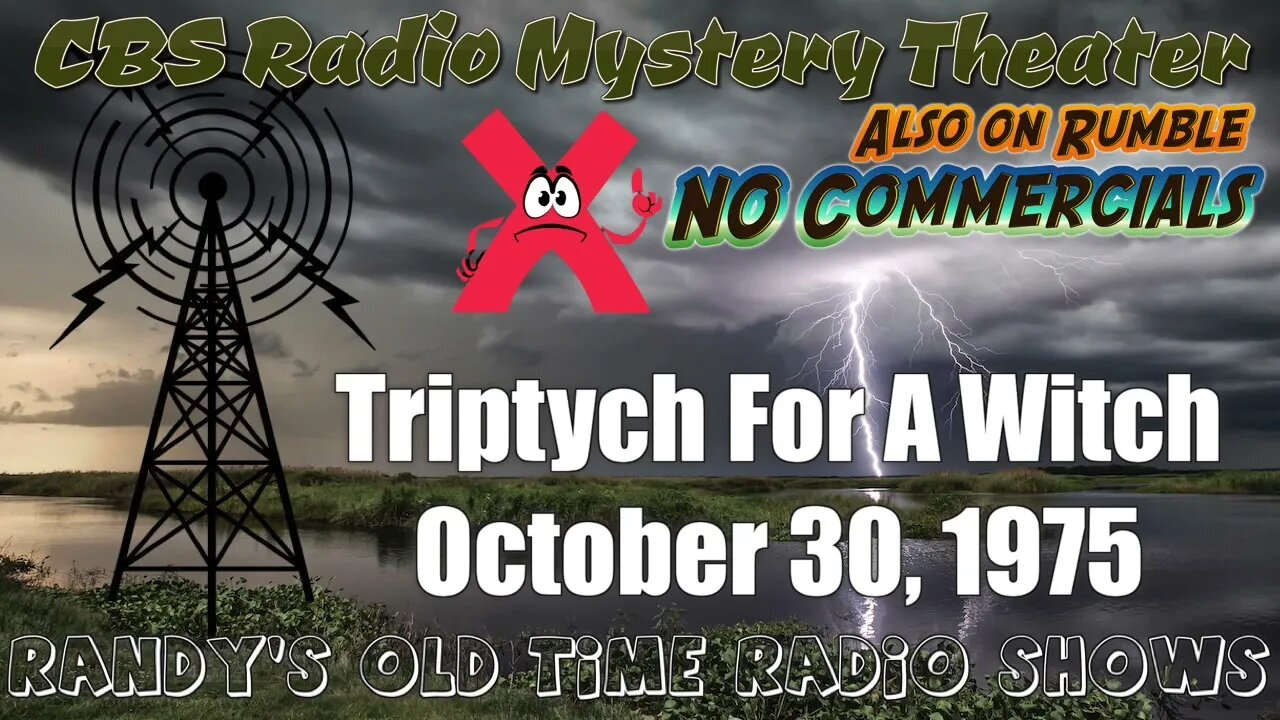 CBS Radio Mystery Theater Triptych For A Witch October 30, 1975