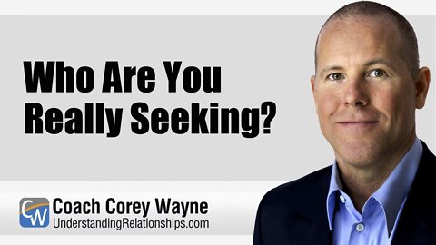 Who Are You Really Seeking?