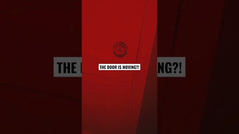 The door is moving?! 😮