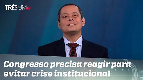 Jorge Serrão: Exageros do Judiciário têm gerado ira de grande parte da população de ambos os lados