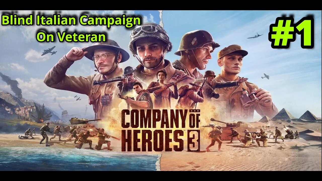 Company of Heroes 3 Blind. Ep 1. A wild Tutorial appears.