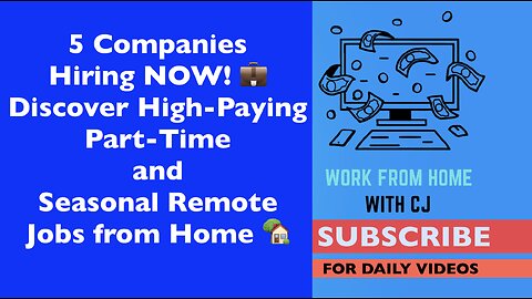 5 Companies Hiring NOW! 💼 Discover High Paying Part Time and Seasonal Jobs from Home 🏡