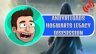 AndyReloads Joins To Discuss Hogwarts Legacy! - Companions, Questions & More!