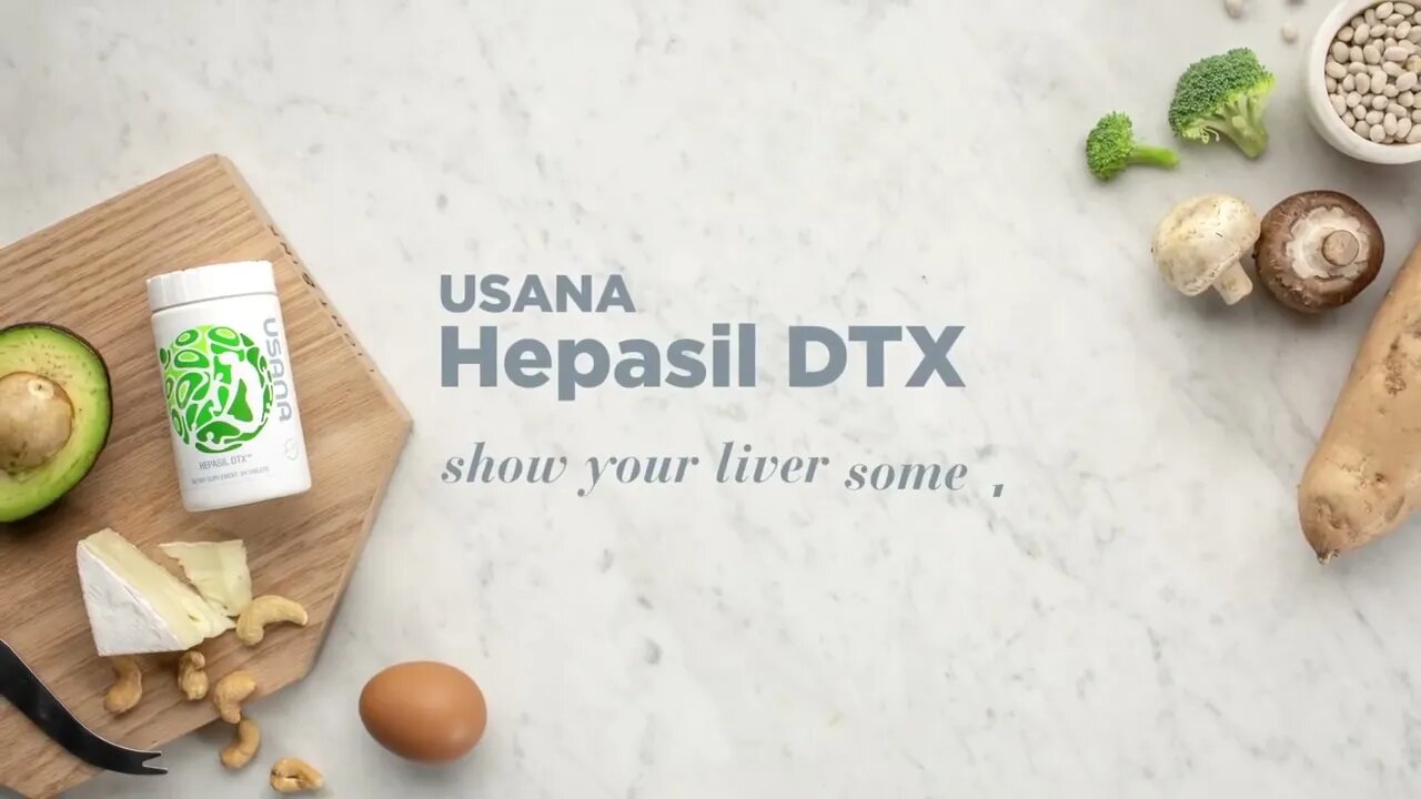 Hepasil DTX™ Show Your Liver Some Love USANA Video