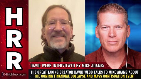 David Webb talks - The Coming Financial COLLAPSE & Mass CONFISCATION Event